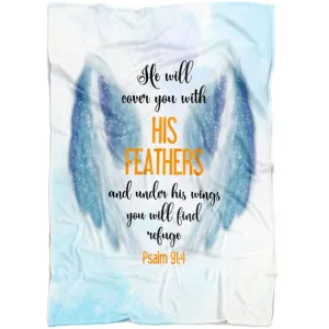 He Will Cover You With His Feathers Psalm 914 Fleece Blanket - Christian Blanket - Bible Verse Blanket