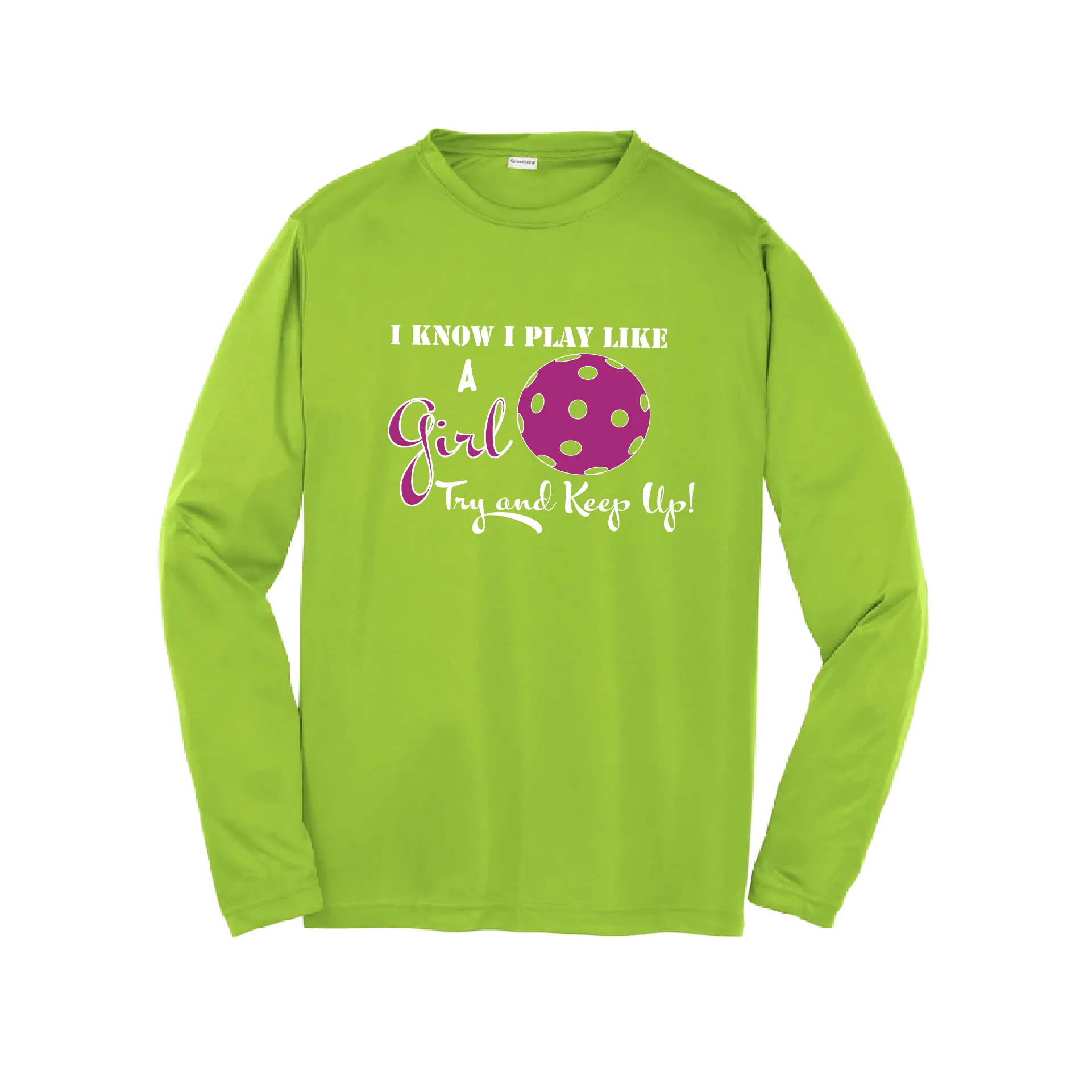 I Know I Play Like A Girl, Try To Keep Up | Youth Long Sleeve Atheletic Shirt | 100% Polyester