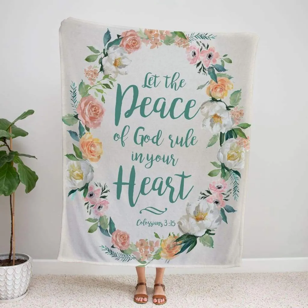 Let The Peace Of God Rule In Your Hearts Colossians 315 Fleece Blanket - Christian Blanket - Bible Verse Blanket