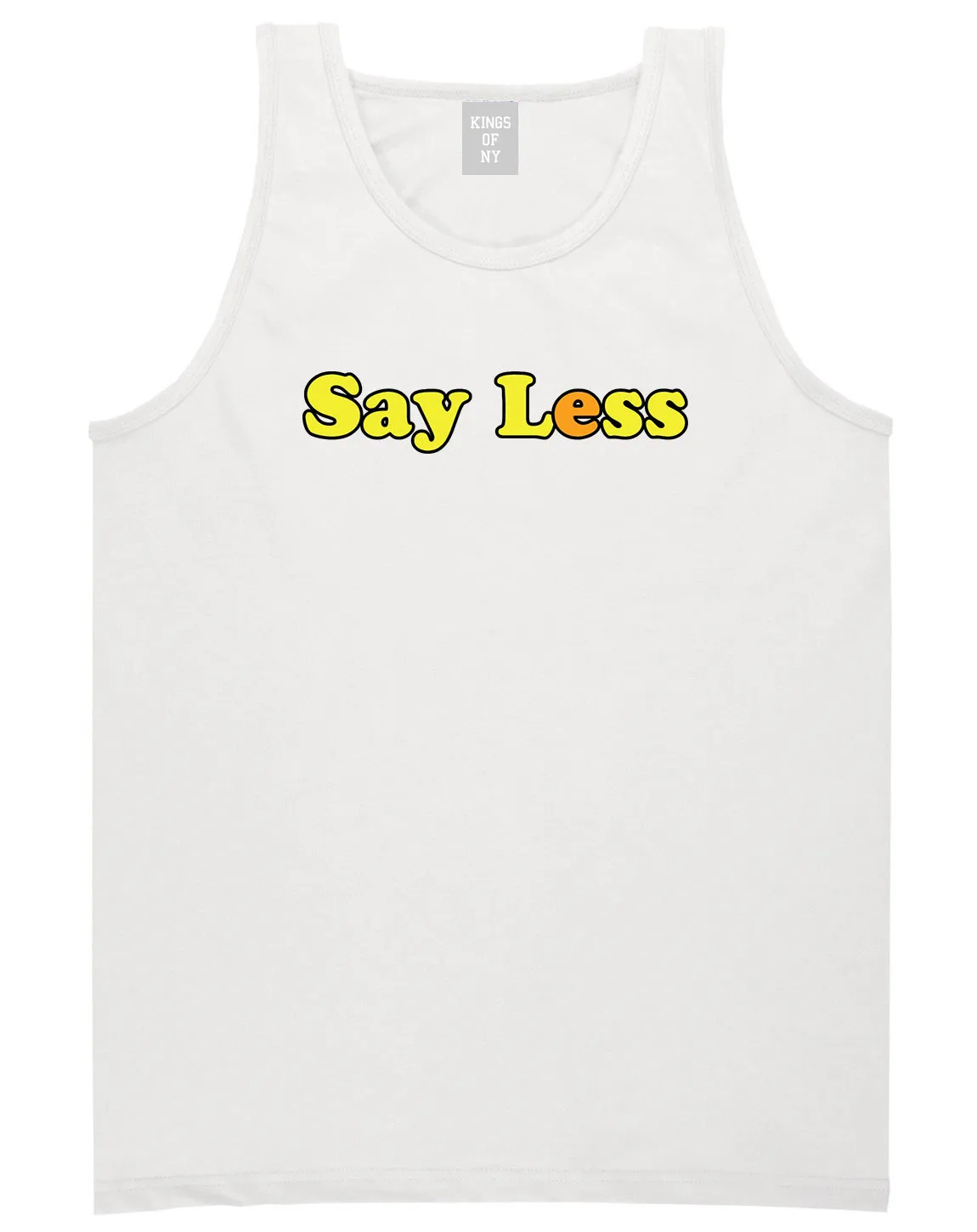 Say Less Mens Tank Top Shirt