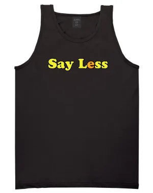 Say Less Mens Tank Top Shirt